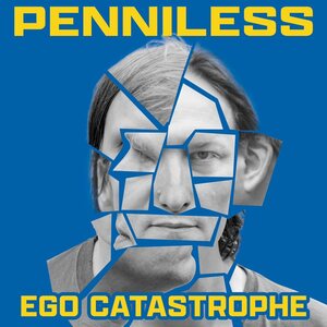 Penniless – Ego Catastrophe CD