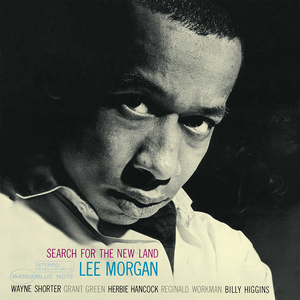 Lee Morgan – Search for the New Land LP (Blue Note Classic Vinyl Series)