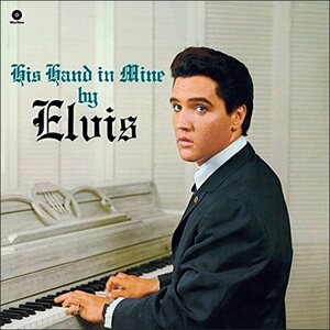 Elvis Presley – His Hand In Mine LP