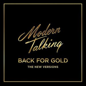 Modern Talking ‎– Back For Gold - The New Versions LP