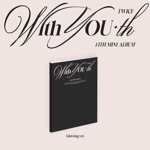 Twice – With YOU-th CD (Glowing ver.)