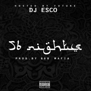 DJ Esco Hosted By Future – 56 Nights LP