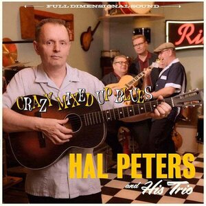 Hal Peters And His Trio – Crazy Mixed Up Blues LP