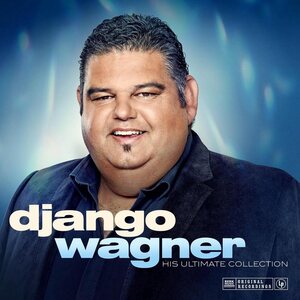 Django Wagner – His Ultimate Collection LP