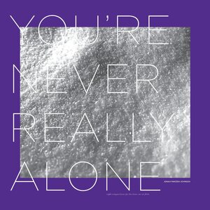 Jonah Parzen-Johnson – You're Never Really Alone LP