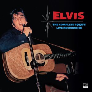 Elvis Presley – The Complete 1950's Live Recordings 3CD