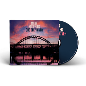 Mark Knopfler – One Deep River CD