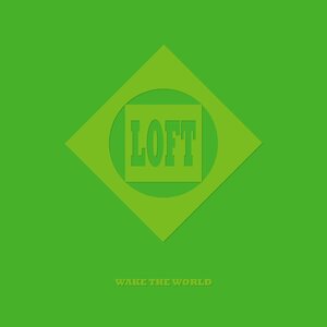 Loft – Wake The World LP