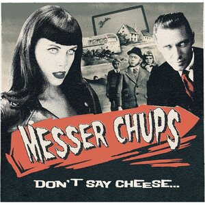 Messer Chups – Don't Say Cheese LP