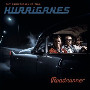 Hurriganes – Roadrunner (50th Anniversary) CD