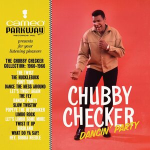 Chubby Checker – Dancin' Party - The Chubby Checker Collection: 1960-1966 LP