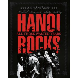 Hanoi Rocks – All Those Wasted Years - Book + 7" Blue Vinyl