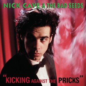 Nick Cave And The Bad Seeds ‎– Kicking Against The Pricks LP