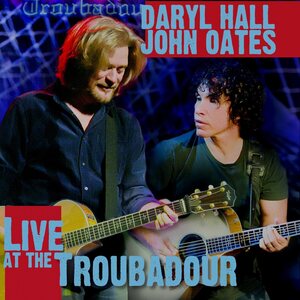 Daryl Hall John Oates – Live At The Troubadour 3LP