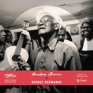 Ibrahim Ferrer ‎– Buenos Hermanos CD