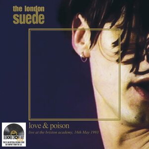 London Suede – Love & Poison (Live At The Brixton Academy, 16th May 1993) 2LP Clear Vinyl