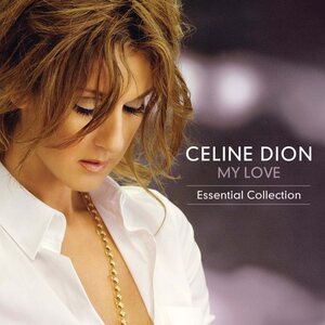 Celine Dion – My Love: Essential Collection 2LP