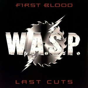 W.A.S.P. ‎– First Blood Last Cuts 2LP