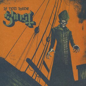 Ghost – If You Have Ghost 12"