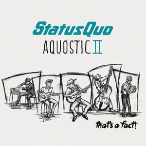 Status Quo ‎– Aquostic II - That's A Fact! 2LP