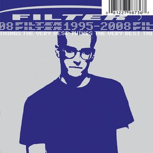 Filter – The Very Best Things: 1995-2008 2LP