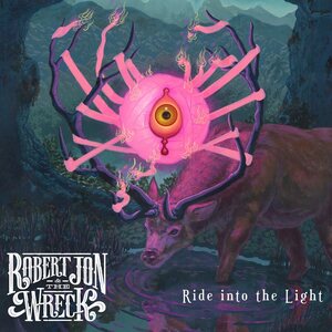 Robert Jon & The Wreck – Ride Into The Light CD