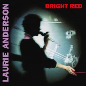 Laurie Anderson – Bright Red LP Coloured Vinyl