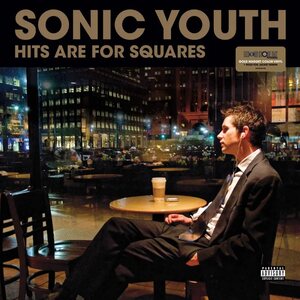 Sonic Youth – Hits Are For Squares 2LP Coloured Vinyl