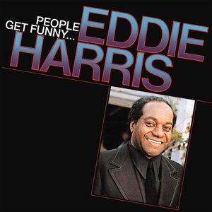 Eddie Harris – People Get Funny... LP Coloured Vinyl