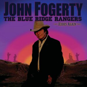 Fogerty John – Blue Ridge Ranger Rides Again CD