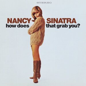 Nancy Sinatra – How Does That Grab You? LP Coloured Vinyl