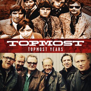 Topmost – Topmost Years CD