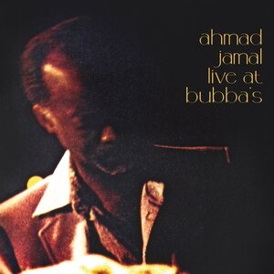 Ahmad Jamal – Live At Bubba's LP