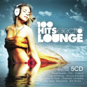 Various Artists – 100 Hits Electro Lounge 5CD