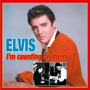 Elvis Presley – I'm Counting On Them CD