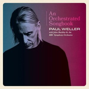 Paul Weller With Jules Buckley & The BBC Symphony Orchestra – An Orchestrated Songbook CD