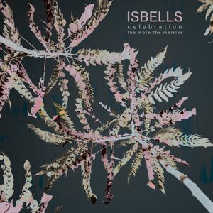 Isbells – Celebration / The More The Merrier 7"
