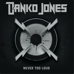 Danko Jones – Never Too Loud CD