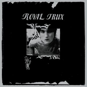 Royal Trux – Royal Trux LP
