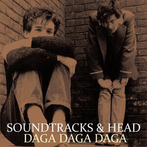 Soundtracks & Head – Daga Daga Daga 12" Milky Clear Vinyl