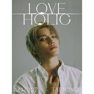 NCT 127 ‎– Loveholic CD Taeyong Version