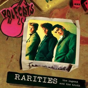 Polecats – Rarities - The Legend And The Truth CD