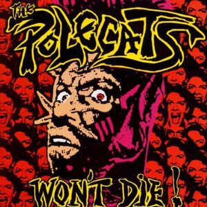 Polecats – Won't Die ! CD