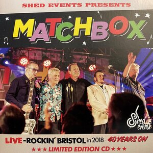 Matchbox – Live - Rockin' Bristol in 2018 - 40 Years On DVD+CD
