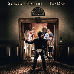 Scissor Sisters – Ta dah! 2LP