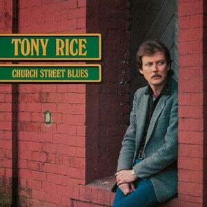 Tony Rice – Church Street Blues LP