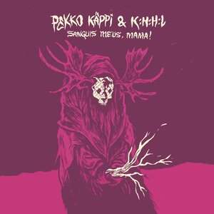 Pekko Käppi & K:H:H:L – Sanguis Meus, Mama! LP