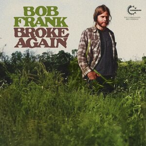 Bob Frank – Broke Again LP Coloured Vinyl