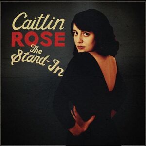 Caitlin Rose – The Stand-In LP Coloured Vinyl