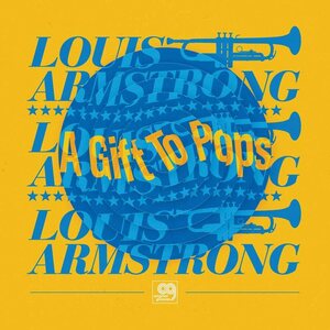 Louis Armstrong – A Gift To Pops 12"